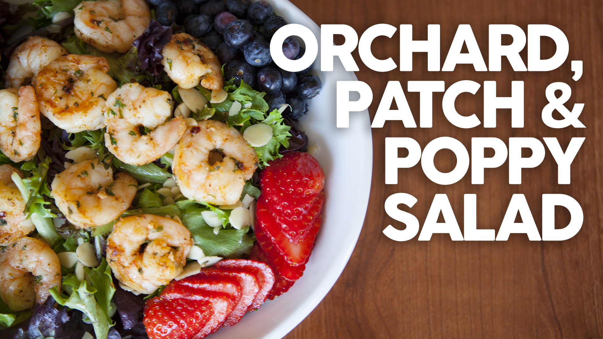 Orchard, Patch & Poppy Salad